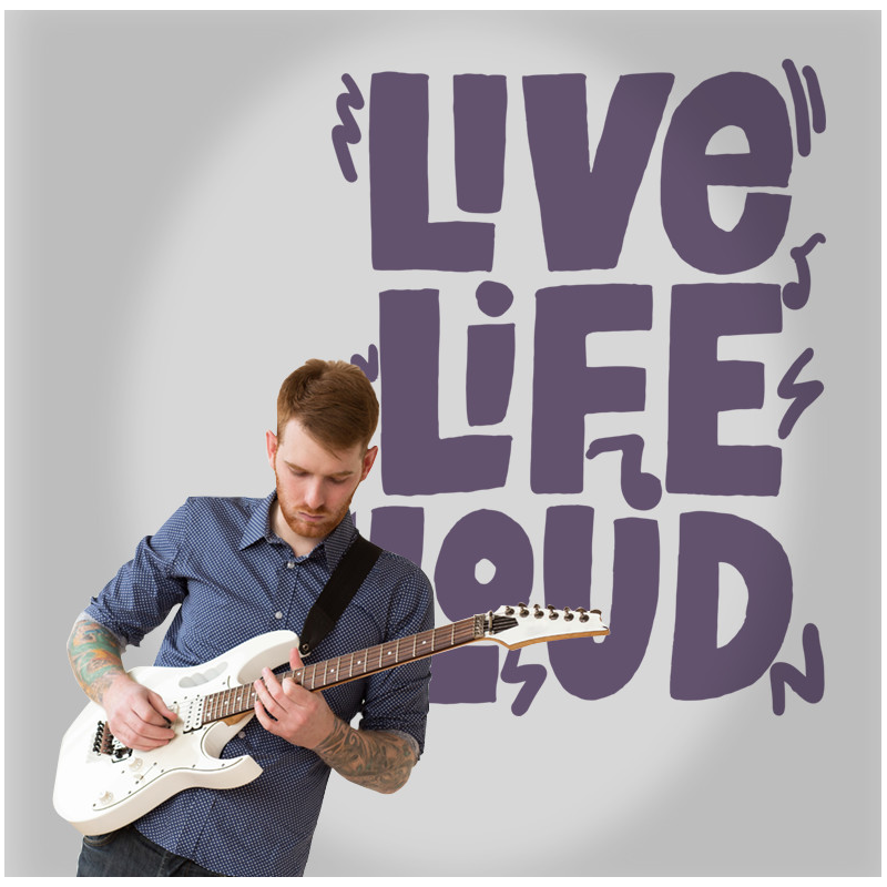 Αυτοκόλλητο Τοίχου - Live, Life, Loud