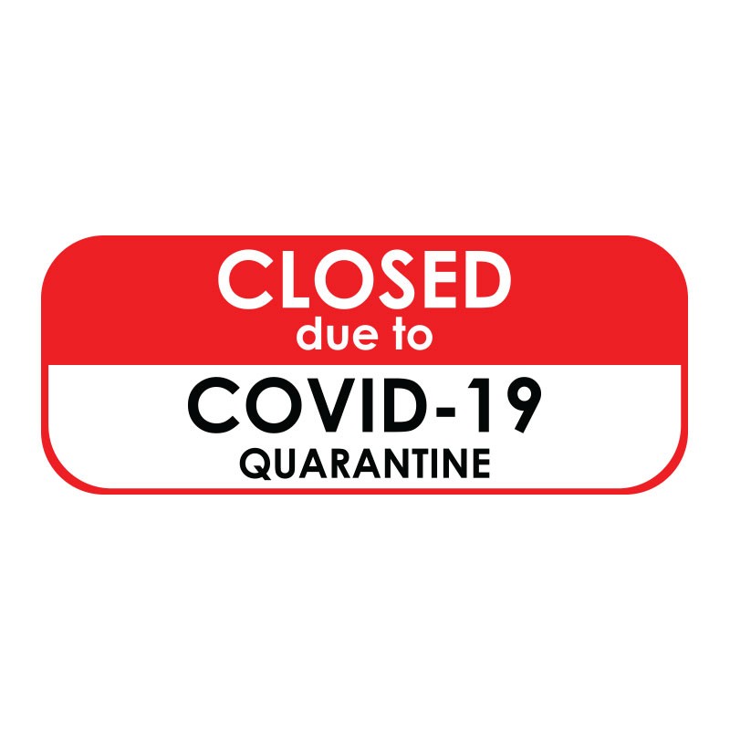 CLOSED DUE TO COVID-19