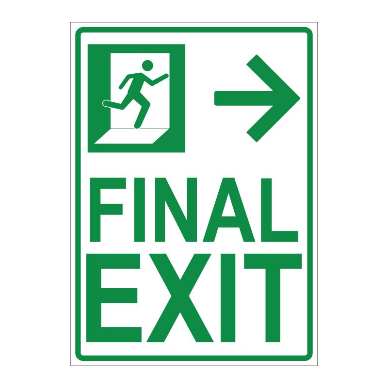 FINAL EXIT - RIGHT
