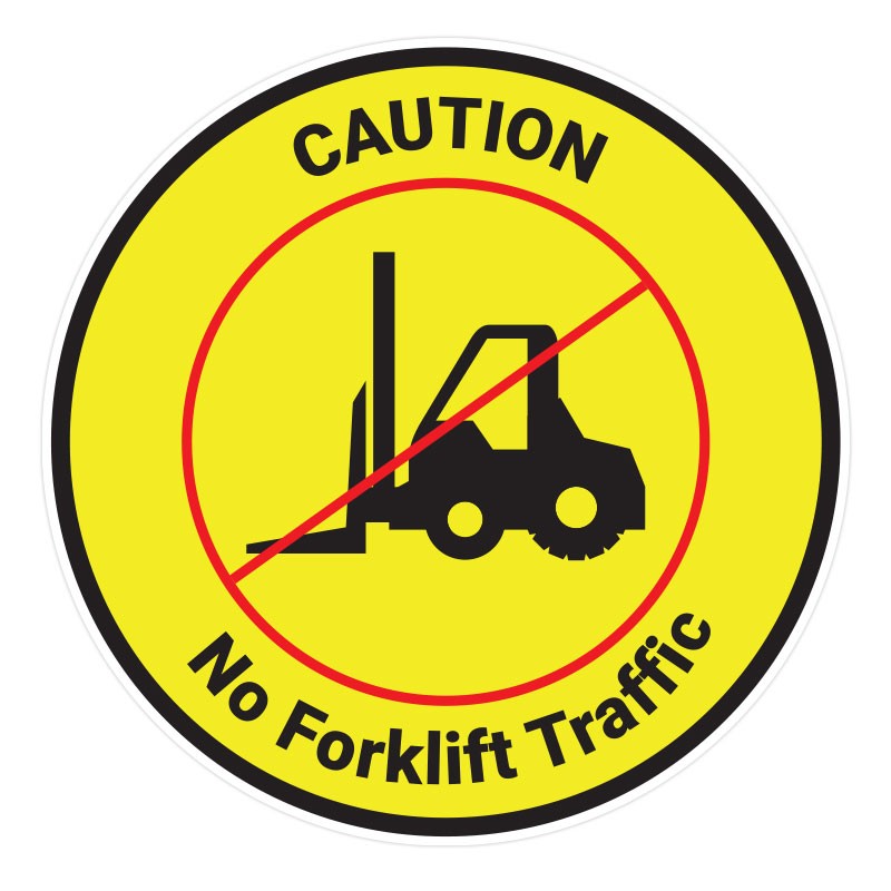 Caution - No Forklift Traffic