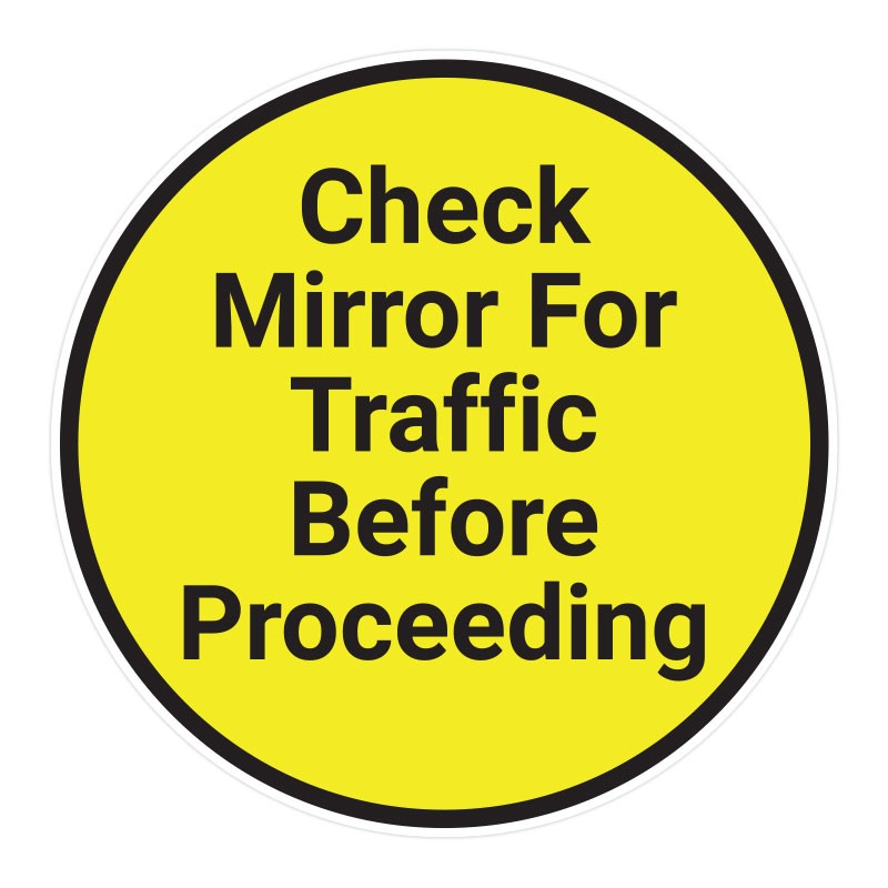 Check Mirror For Traffic